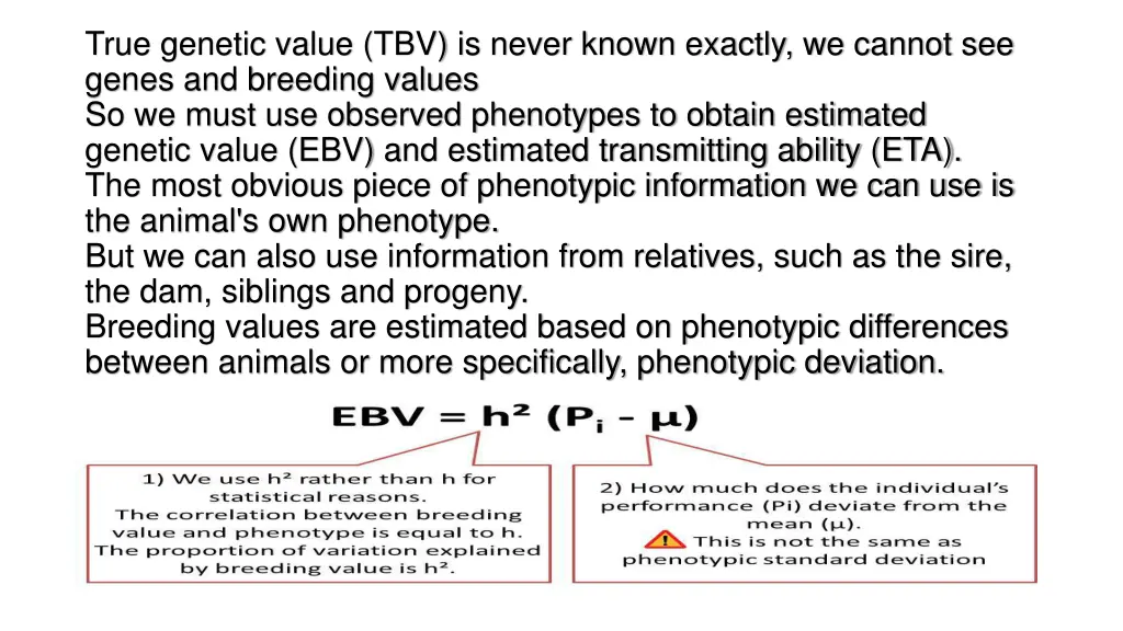 true genetic value tbv is never known exactly