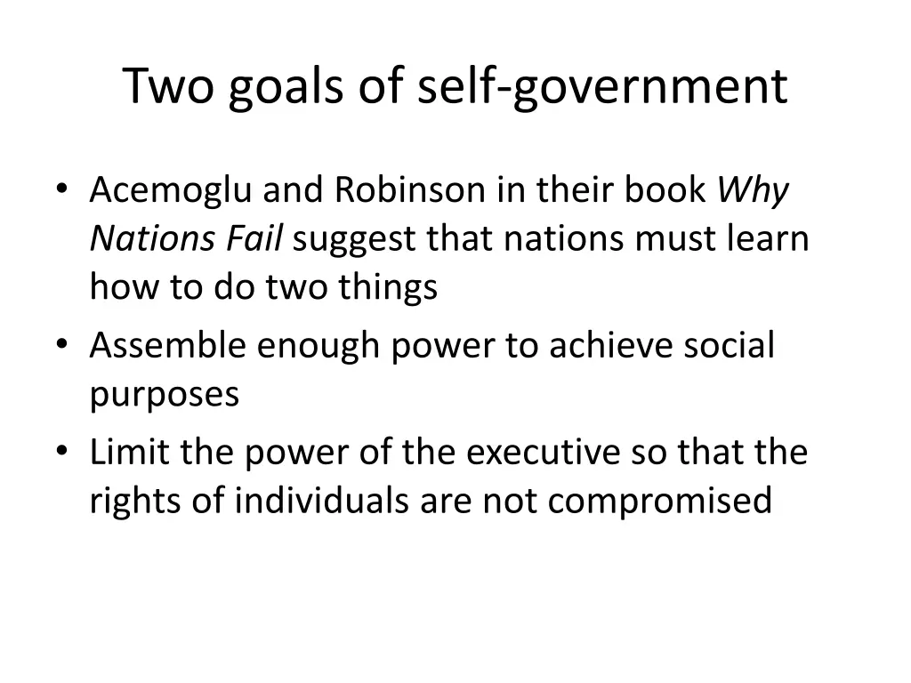 two goals of self government