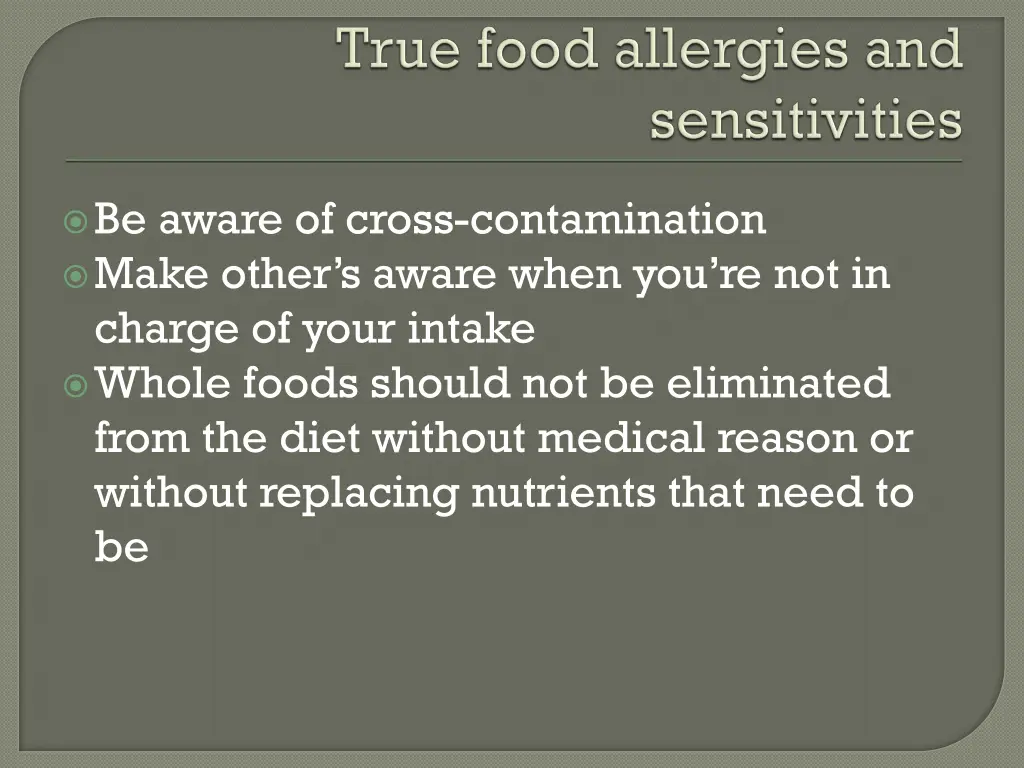 be aware of cross contamination make other