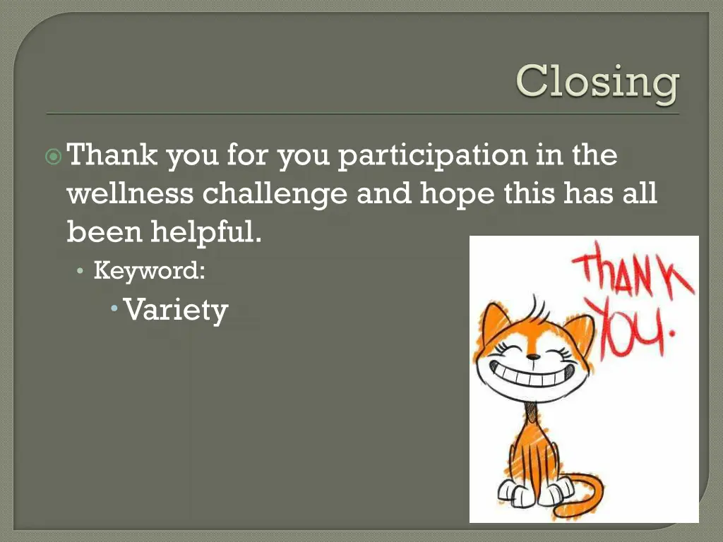 thank you for you participation in the wellness