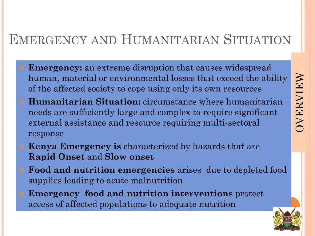 e mergency and h umanitarian s ituation