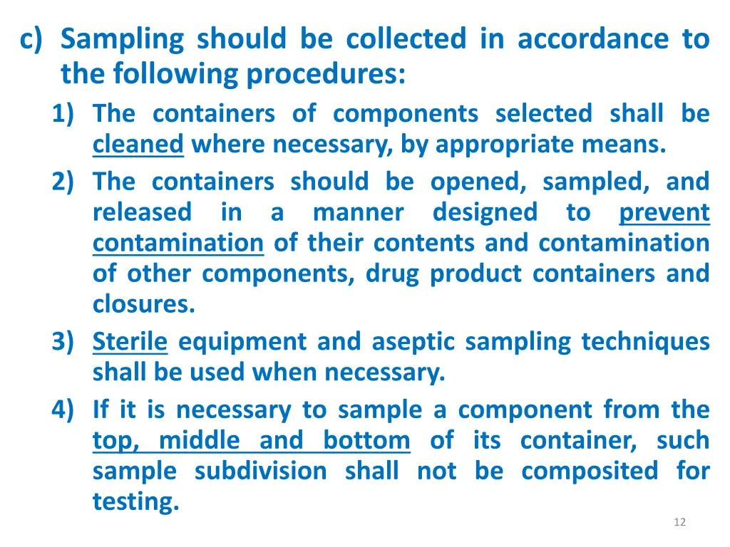 c sampling should be collected in accordance