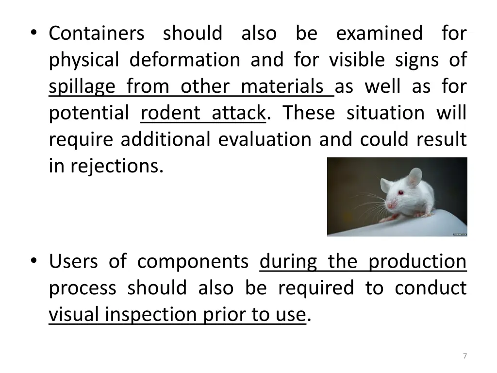 containers should also be examined for physical