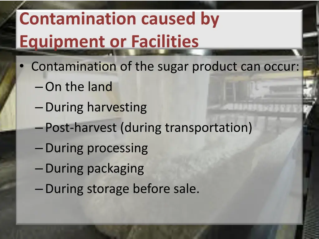 contamination caused by equipment or facilities