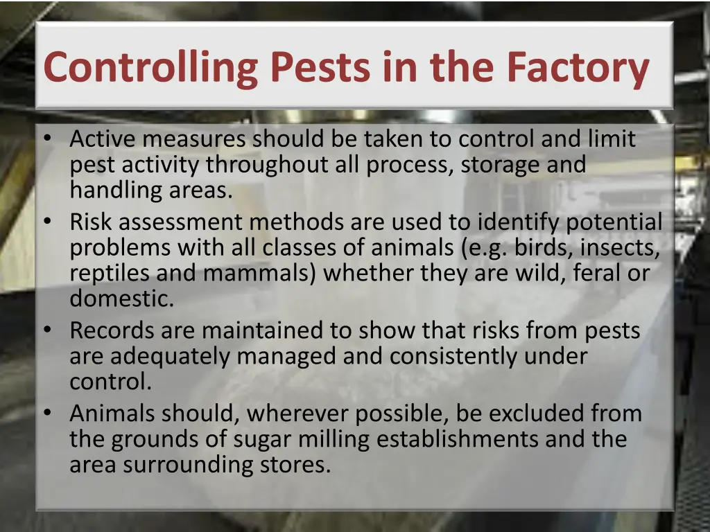 controlling pests in the factory