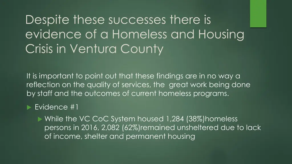 despite these successes there is evidence