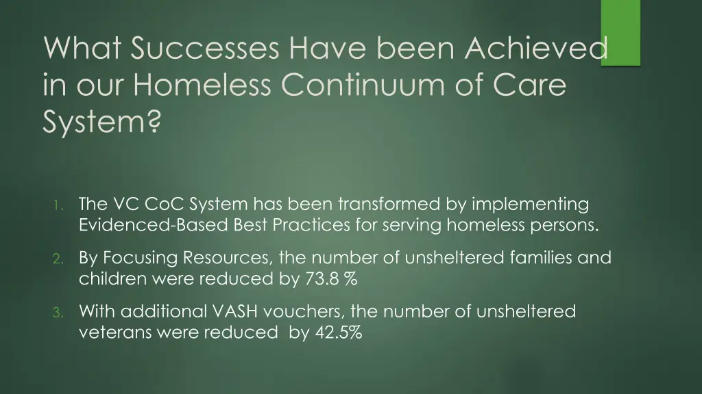 what successes have been achieved in our homeless