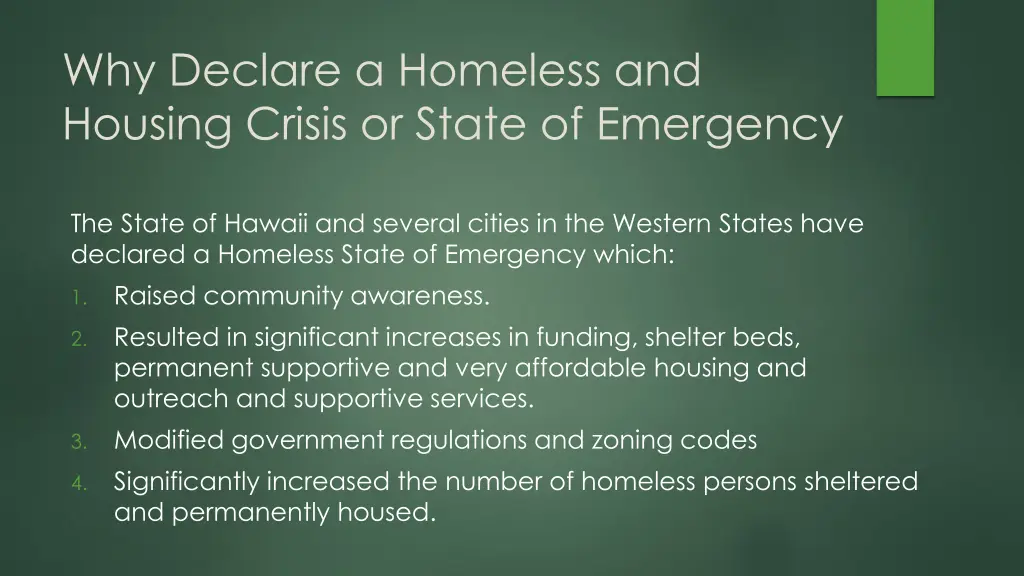 why declare a homeless and housing crisis