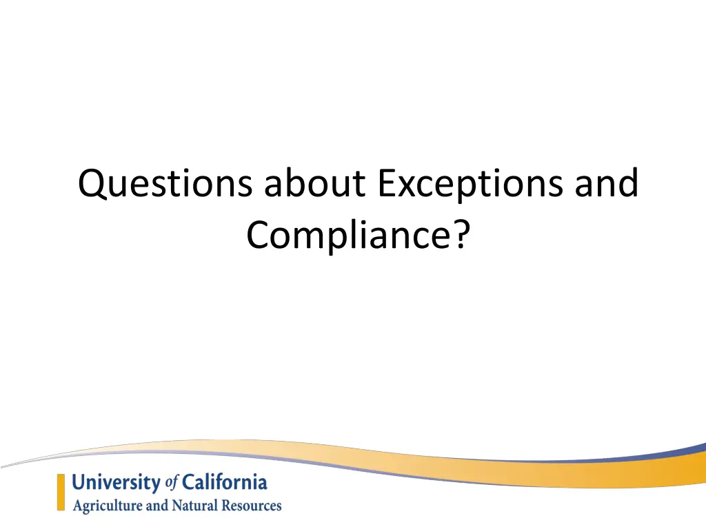 questions about exceptions and compliance