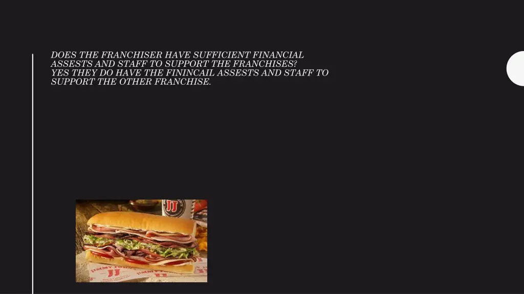does the franchiser have sufficient financial