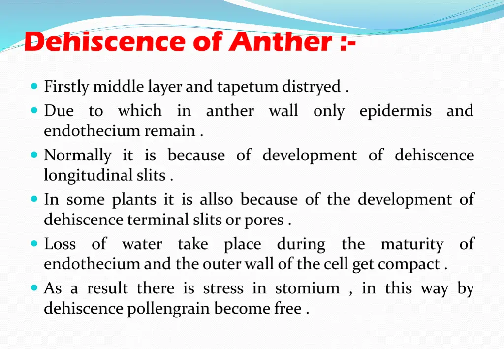dehiscence of anther