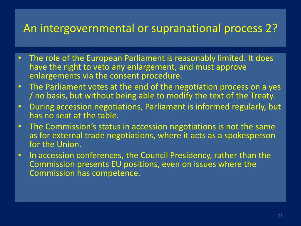 an intergovernmental or supranational process 2