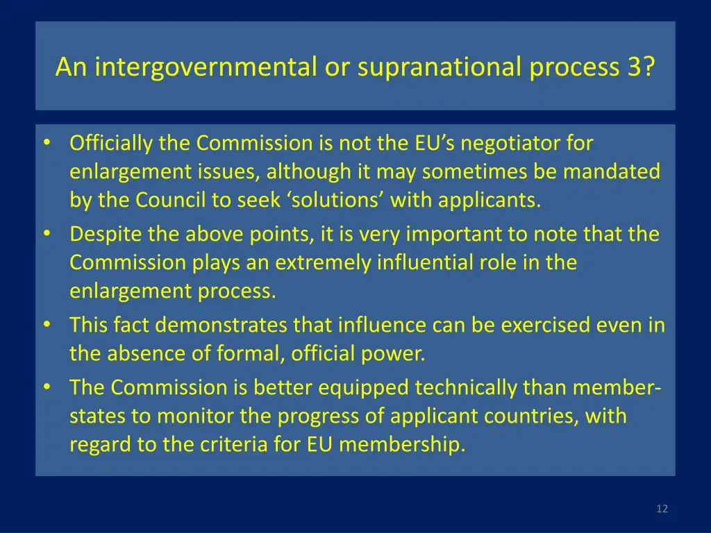 an intergovernmental or supranational process 3