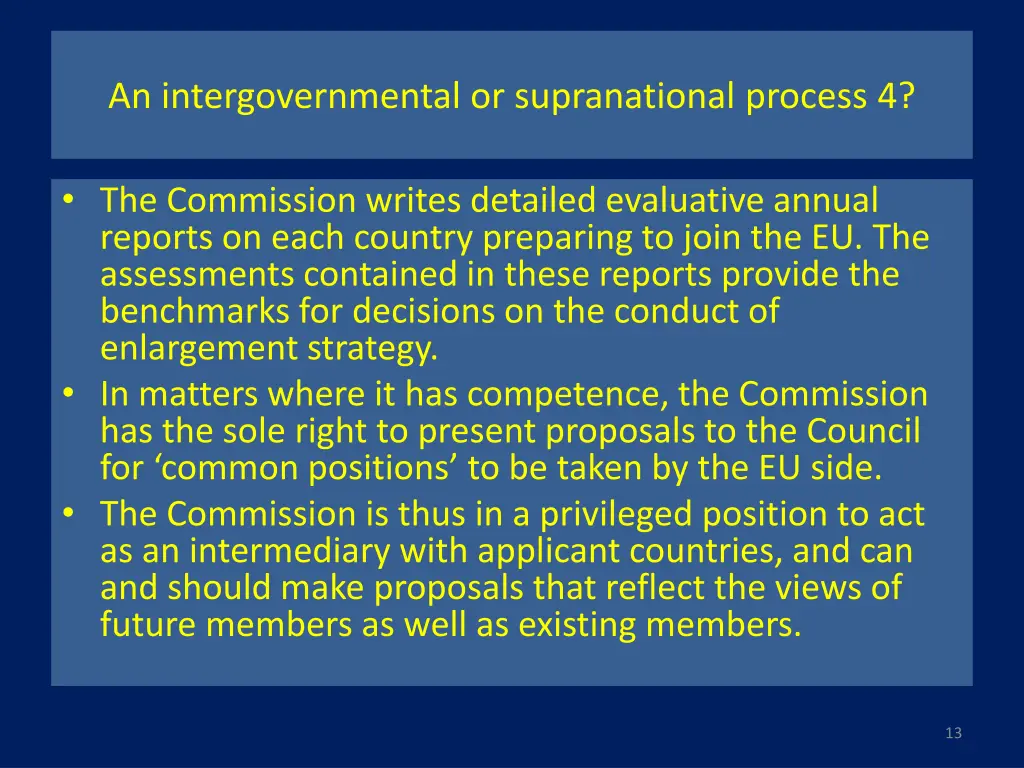 an intergovernmental or supranational process 4