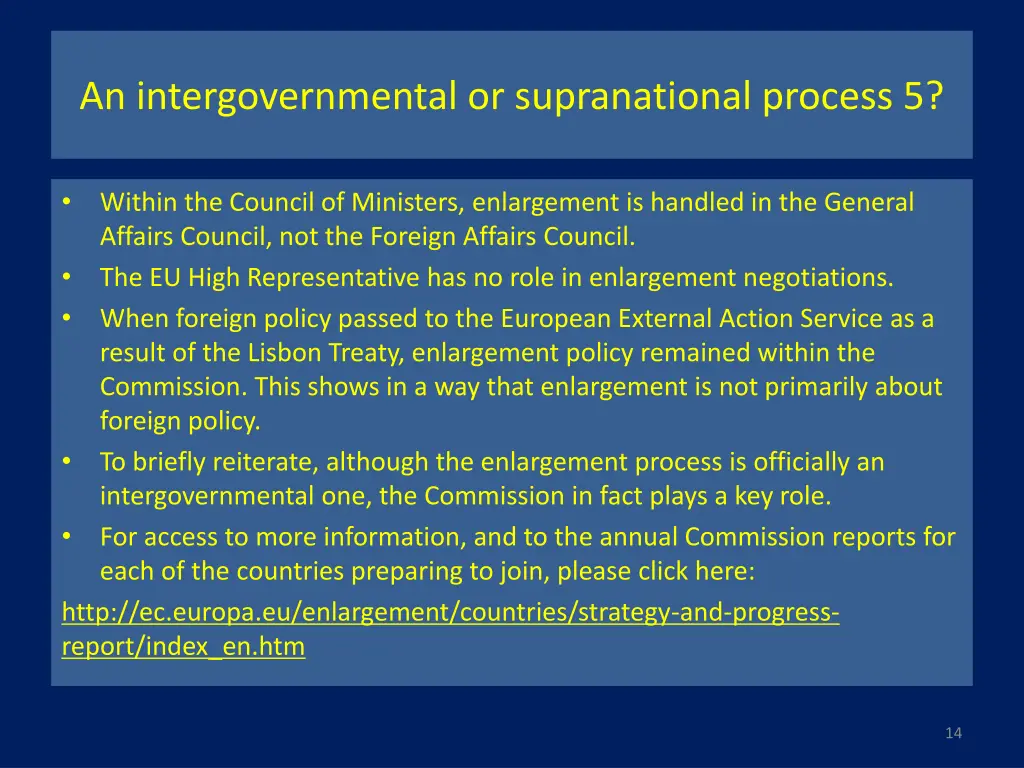 an intergovernmental or supranational process 5