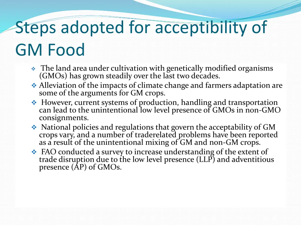 steps adopted for acceptibility of gm food
