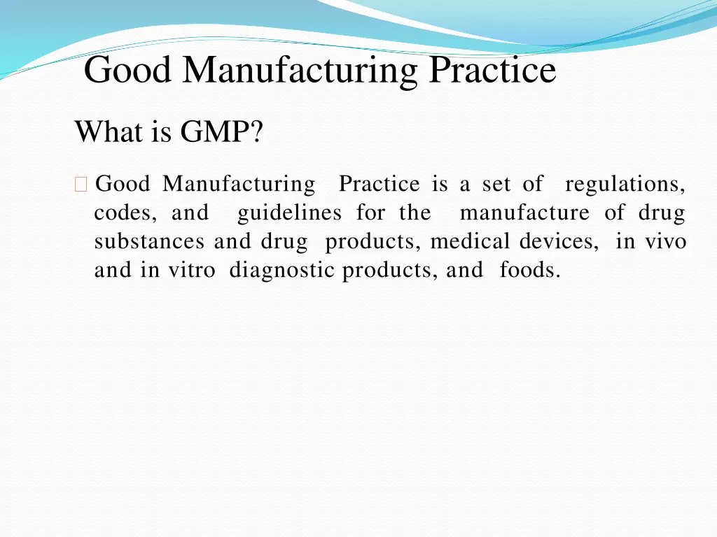 good manufacturing practice