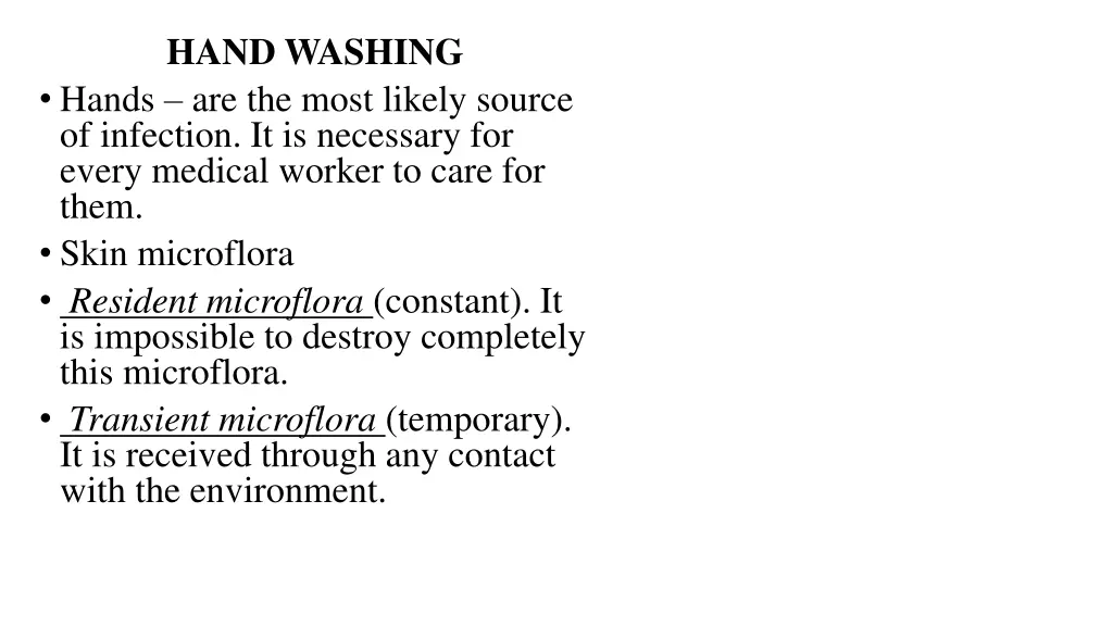 hand washing hands are the most likely source