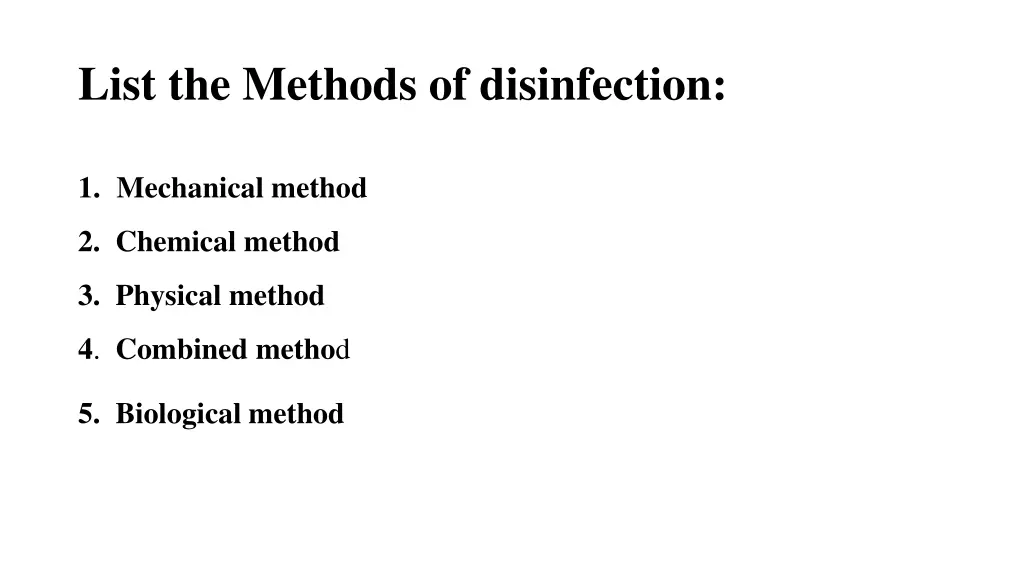 list the methods of disinfection