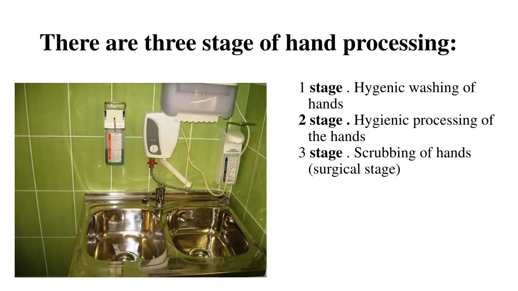 there are three stage of hand processing