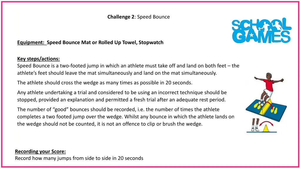 challenge 2 speed bounce