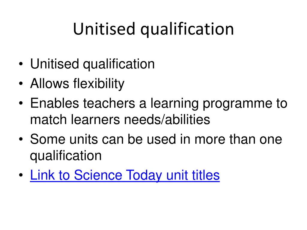 unitised qualification