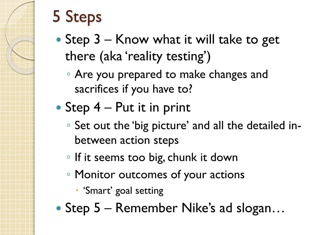 5 steps step 3 know what it will take