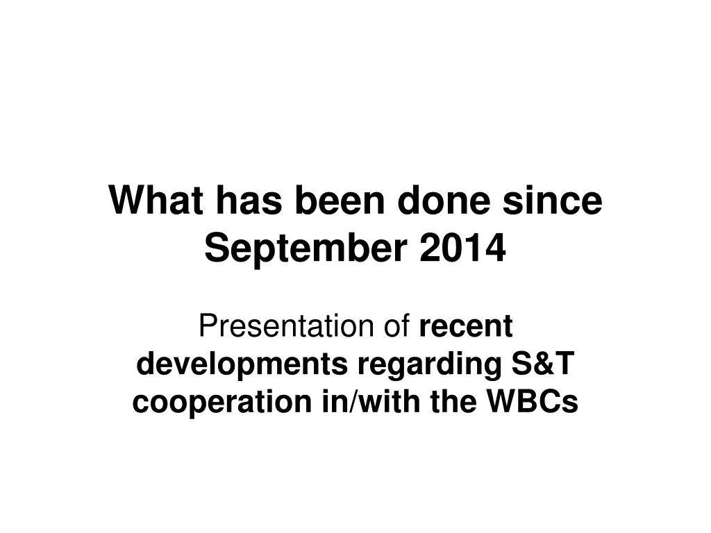 what has been done since september 2014