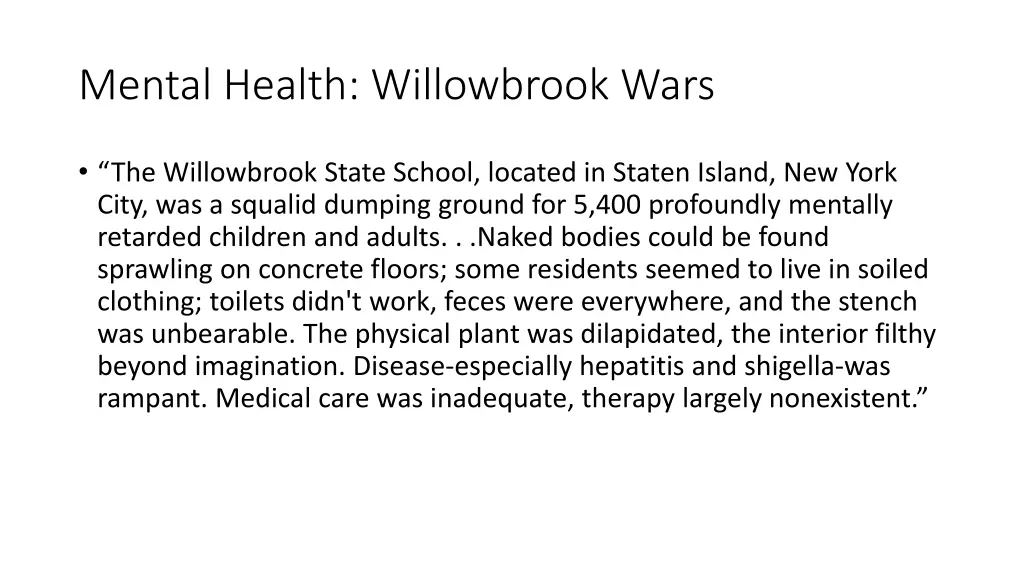 mental health willowbrook wars