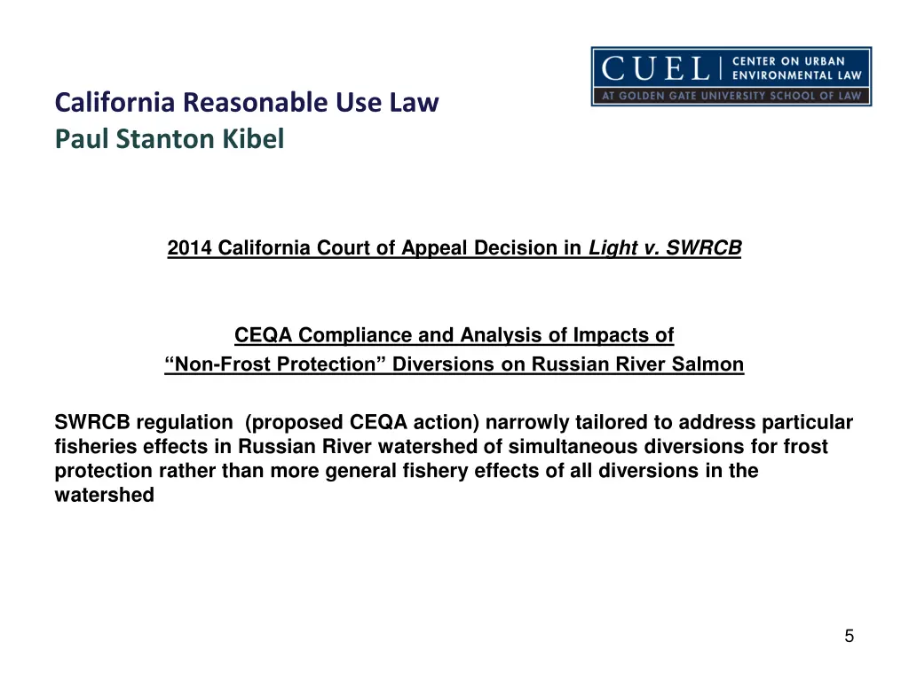california reasonable use law paul stanton kibel 3