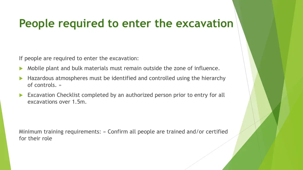 people required to enter the excavation
