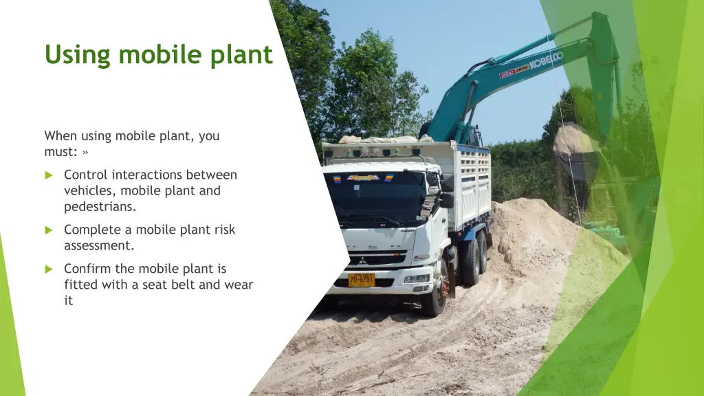 using mobile plant