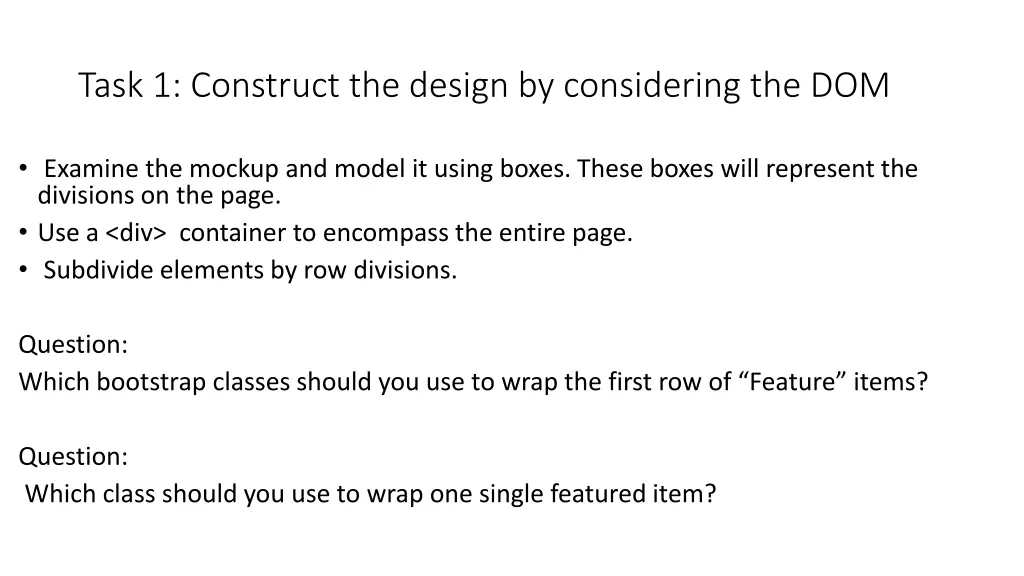 task 1 construct the design by considering the dom