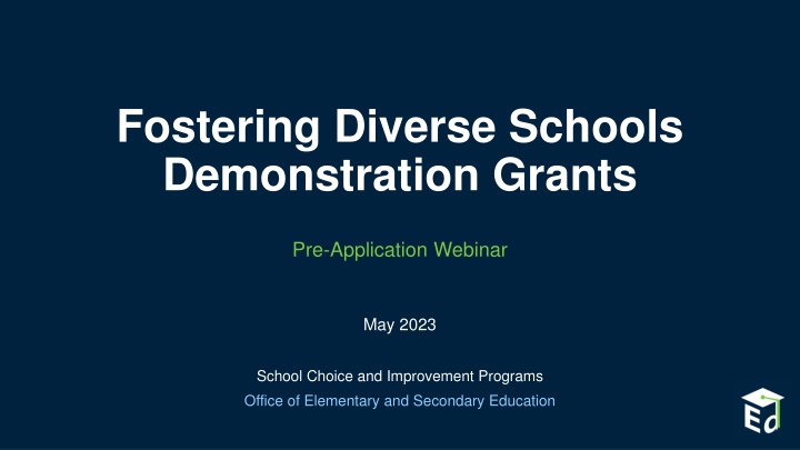 fostering diverse schools demonstration grants