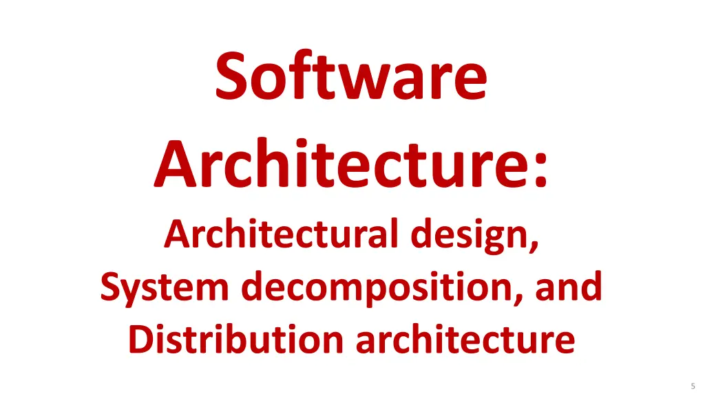 software architecture architectural design system