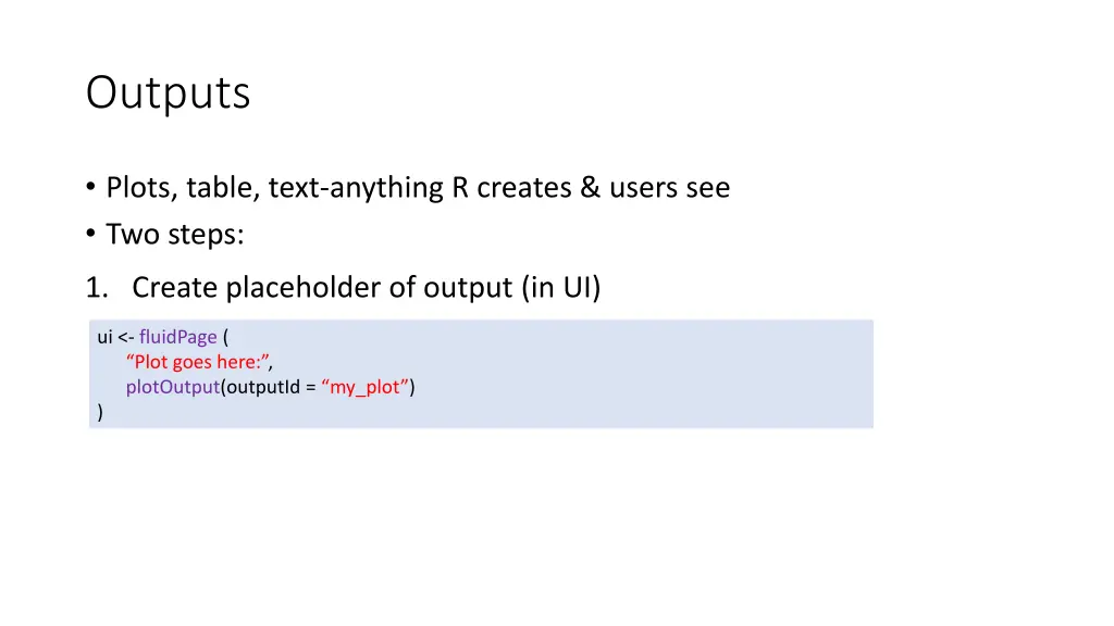 outputs