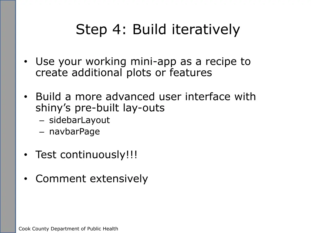 step 4 build iteratively