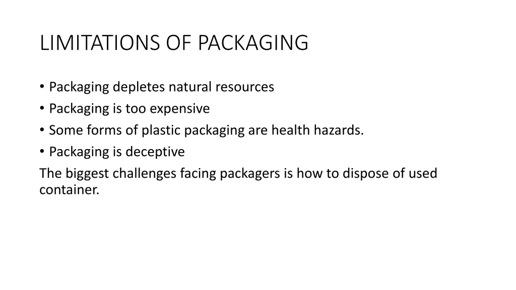 limitations of packaging