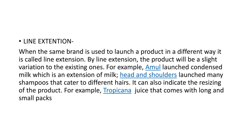 line extention when the same brand is used