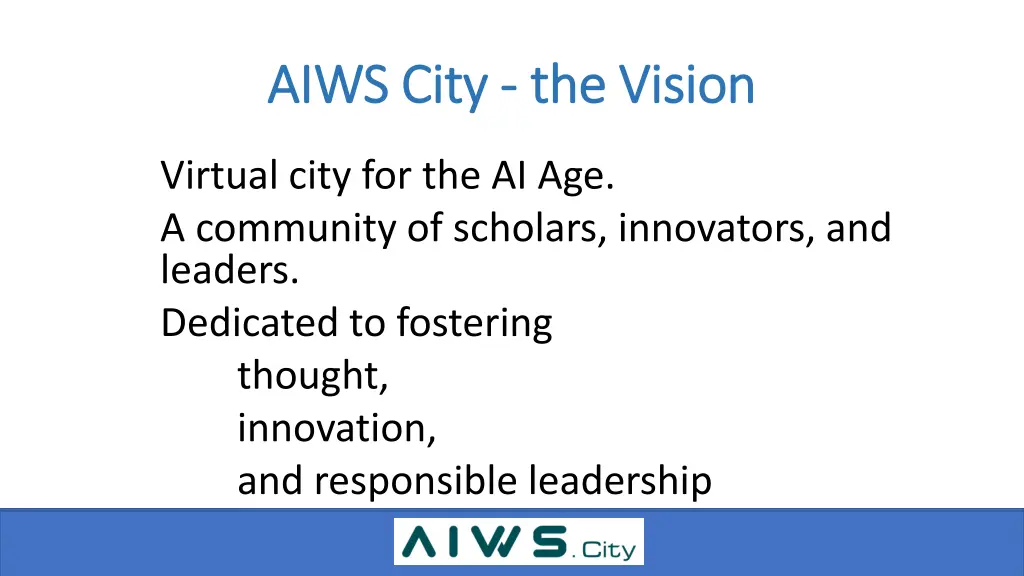 aiws city aiws city the vision