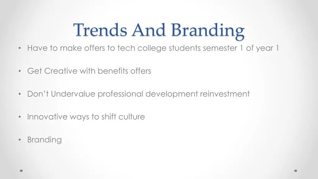 trends and branding have to make offers to tech
