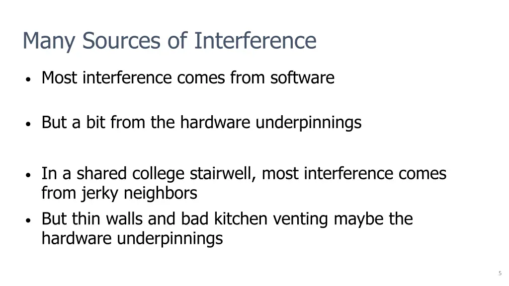 many sources of interference
