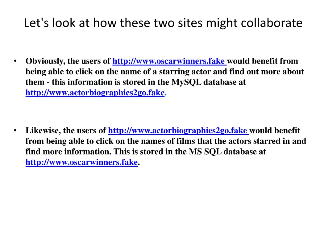 let s look at how these two sites might