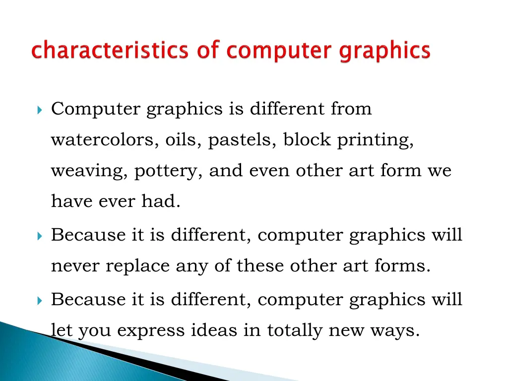 computer graphics is different from