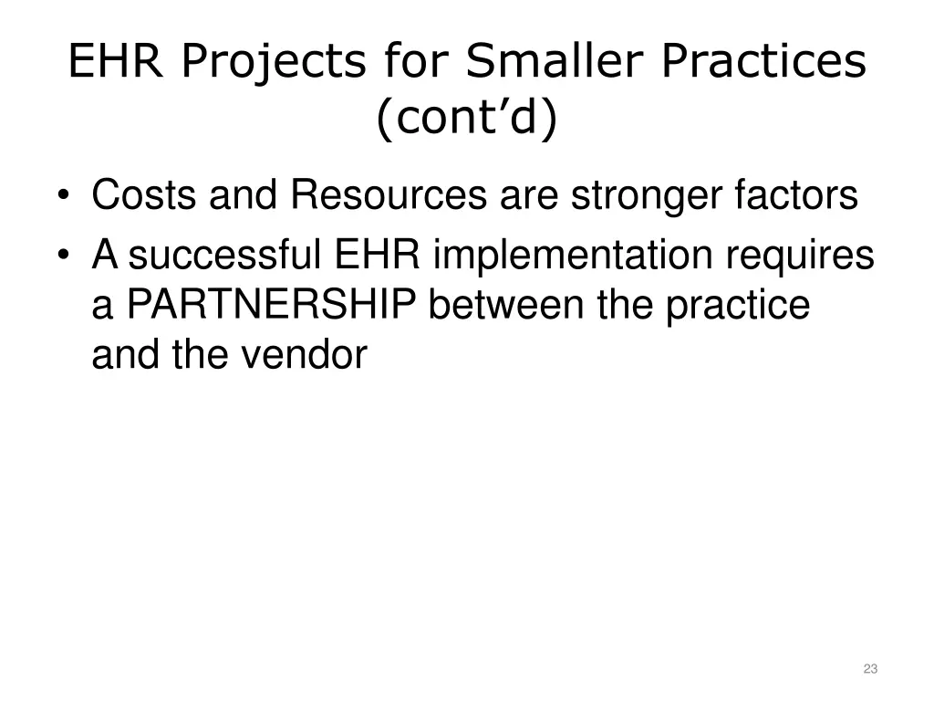 ehr projects for smaller practices cont d