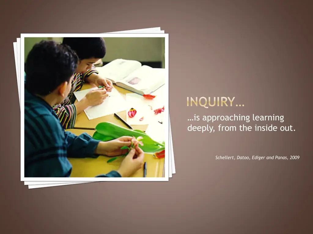 inquiry is approaching learning deeply from