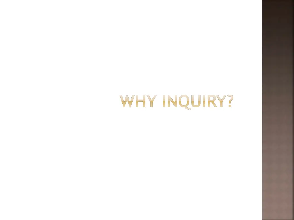 why inquiry