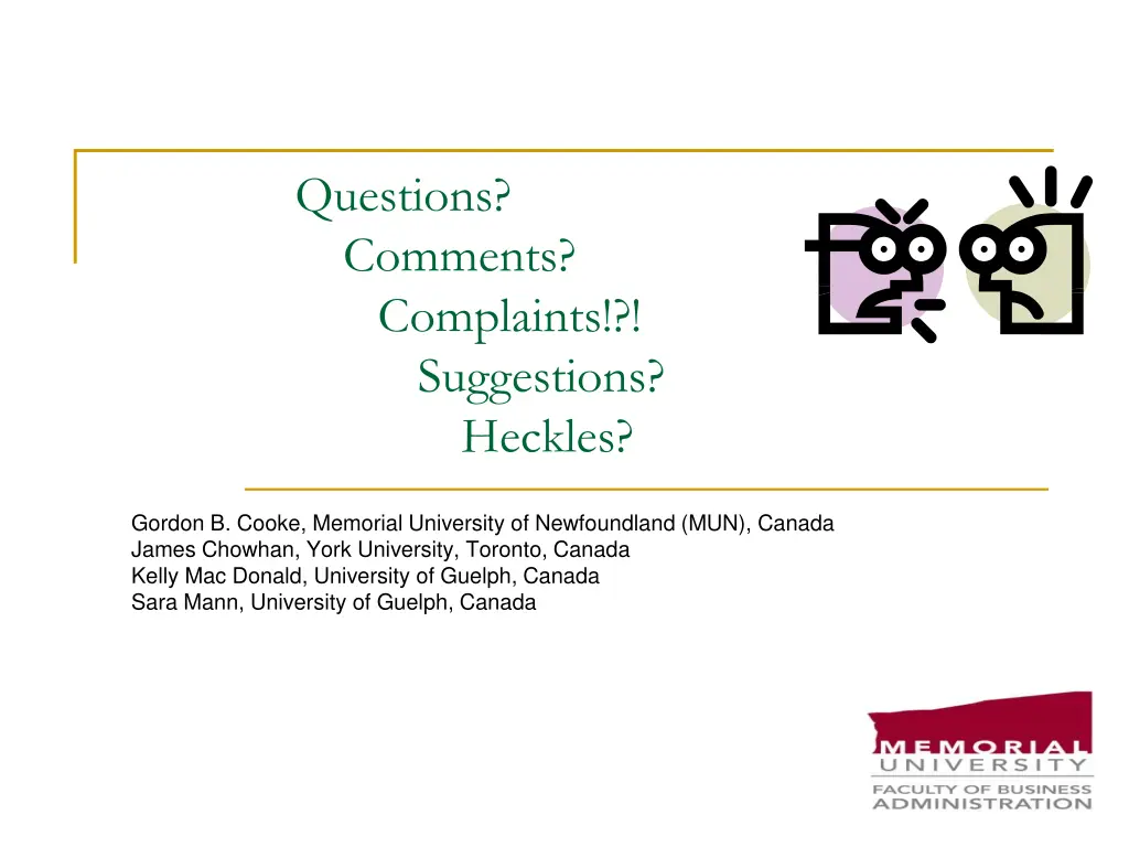 questions comments complaints suggestions heckles