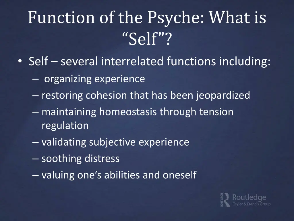 function of the psyche what is self self several