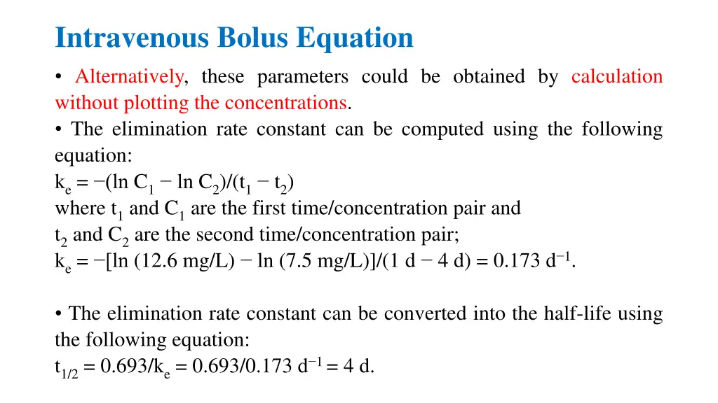 intravenous bolus equation alternatively these